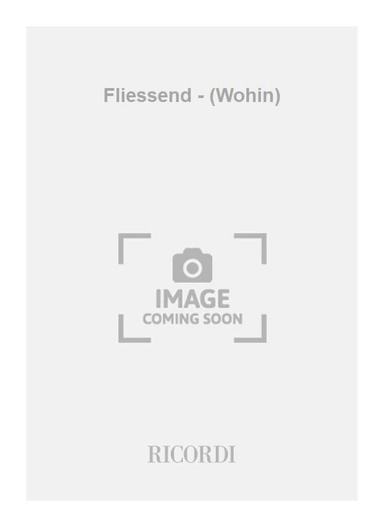 Fliessend - (Wohin)